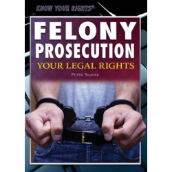 Know Your Rights: Felony...